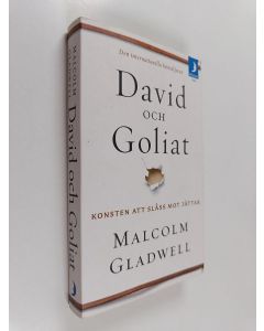 Kirjailijan Malcolm Gladwell käytetty kirja David och Goliat - konsten att slåss mot jättar