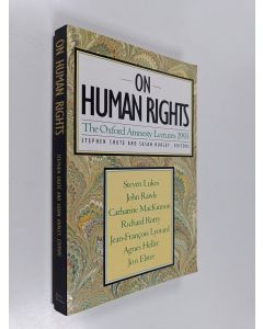 Kirjailijan Stephen Shute käytetty kirja On human rights : the Oxford Amnesty lectures 1993