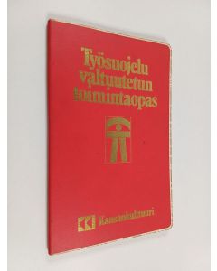 käytetty kirja Työsuojeluvaltuutetun toimintaopas