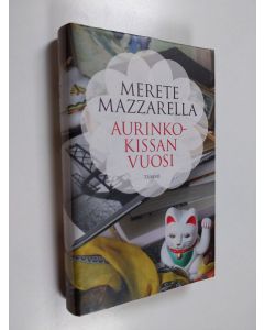 Kirjailijan Merete Mazzarella käytetty kirja Aurinkokissan vuosi