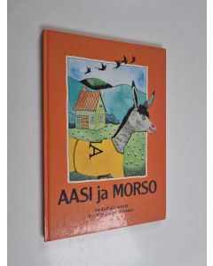 Kirjailijan Tuula Kallioniemi käytetty kirja Aasi ja Morso