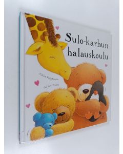 Kirjailijan Claire Freedman käytetty kirja Sulo-karhun halauskoulu