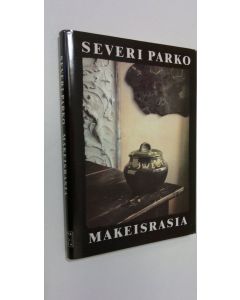 Kirjailijan Severi Parko käytetty kirja Makeisrasia : pintaornamentteja ja muistipiirustuksia