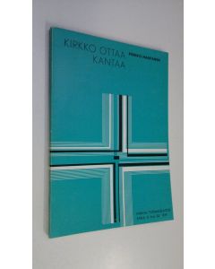 Kirjailijan Pirkko Haapanen käytetty kirja Kirkko ottaa kantaa