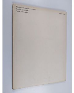 käytetty teos Peinture contemporaine en France = Ranskan nykytaidetta = Franskt nutidsmåleri : Auguste Rodin