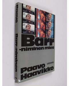 Kirjailijan Paavo Haavikko käytetty kirja Barr-niminen mies