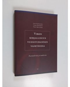 käytetty kirja Viron kirjallisuus vuosituhannen vaihteessa : postmodernia ja modernia