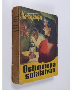 Kirjailijan Marton Taiga käytetty kirja Ostimmepa sotalaivan