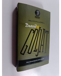 Kirjailijan Malcolm Gladwell käytetty kirja Daavid ja Goljat : altavastaajat, sopeutumattomat ja jättejä vastaan taistelemisen taito