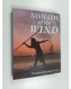 Kirjailijan Peter Crawford käytetty kirja Nomads of the wind : a natural history of Polynesia