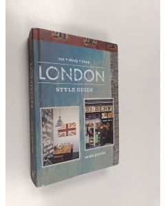 Kirjailijan Saska Graville käytetty kirja London Style Guide - Eat, Sleep, Shop