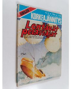 käytetty kirja Ilmojen Korkeajännitys 8/1981 : Lentävät pelastajat