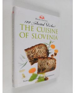 Kirjailijan Janez Bogataj & Janez Pukšič ym. käytetty kirja The cuisine of Slovenia : One hundred selected dishes