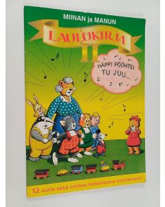 käytetty teos Miinan ja Manun laulukirja 2