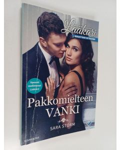 Kirjailijan Sara Storm käytetty kirja Pakkomielteen vanki