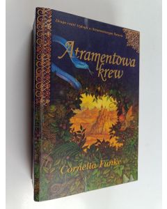 Kirjailijan Cornelia Funke käytetty kirja Atramentowa krew