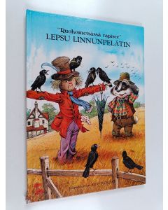 Kirjailijan John Patience käytetty kirja Lepsu linnunpelätin
