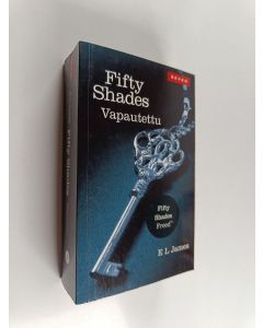 Kirjailijan E L James käytetty kirja Fifty shades 3 : Vapautettu