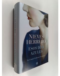 Kirjailijan Nieves Herrero käytetty kirja Esos días azules