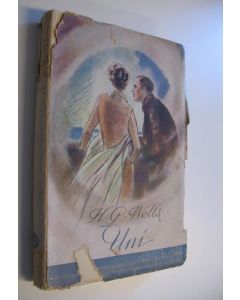 Kirjailijan H. G. Wells käytetty kirja Uni