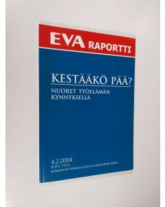 Kirjailijan Kirsi Piha käytetty kirja Kestääkö pää? : nuoret työelämän kynnyksellä