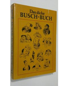 Tekijän Wolfgang Teichmann  käytetty kirja Das dicke Busch-buch