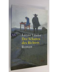 Kirjailijan Leena Lander käytetty kirja Der Schatten des Richters : roman (UUDENVEROINEN)