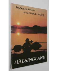 Kirjailijan Hilding Mickelsson käytetty kirja Såg du det landet...