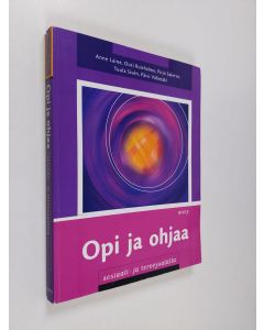 Kirjailijan Anne ym. Laine käytetty kirja Opi ja ohjaa sosiaali- ja terveysalalla