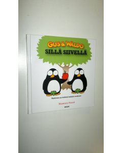 Kirjailijan Massimo Fenati uusi kirja Gus & Waldo : sillä siivellä