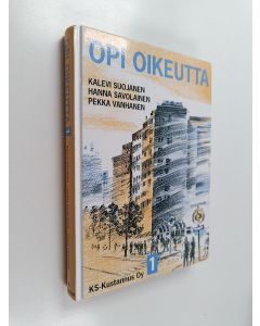 Kirjailijan Kalevi ym. Suojanen käytetty kirja Opi oikeutta 1