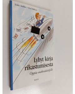 Kirjailijan Erkki Sinkko käytetty kirja Lyhyt kirja rikastumisesta : oppia osakesäästäjille