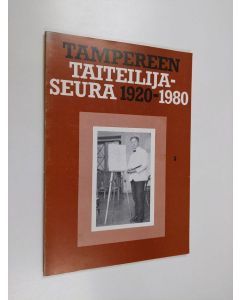 Kirjailijan Timo Vuorikoski & Matti Petäjä ym. käytetty kirja Tampereen taiteilijaseura 1920-1980