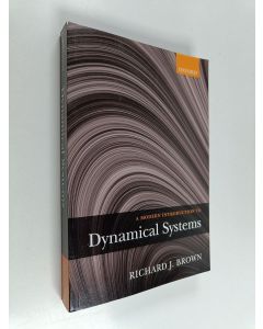 Kirjailijan Richard Brown käytetty kirja A Modern Introduction to Dynamical Systems