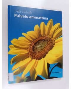 Kirjailijan Ulla Eräsalo käytetty kirja Palvelu ammattina