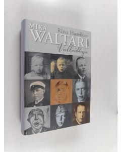 Kirjailijan Ritva Haavikko käytetty kirja Mika Waltari, valloittaja (ERINOMAINEN)