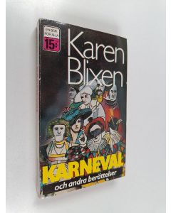 Kirjailijan Karen Blixen käytetty kirja Karneval : efterlämnade berättelser