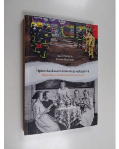 Kirjailijan Jorma Turunen & Aaro Harju käytetty kirja Opintokeskusten historia ja nykypäivä : oppimista ja osallisuutta yli sata vuotta