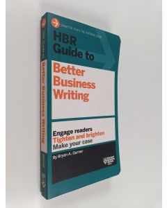 Kirjailijan Bryan A. Garner käytetty kirja HBR guide to better business writing