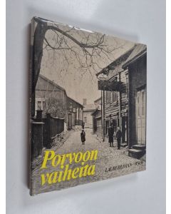Kirjailijan Lauri Heiman käytetty kirja Porvoon vaiheita