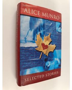 Kirjailijan Alice Munro käytetty kirja Selected stories