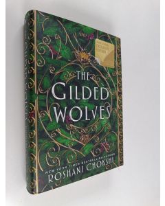 Kirjailijan Roshani Chokshi käytetty kirja The gilded wolves