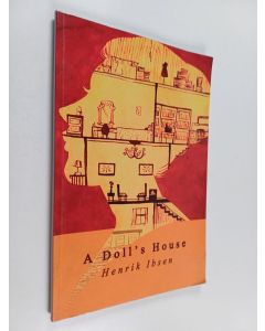 Kirjailijan Henrik Ibsen käytetty kirja A Doll's House