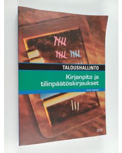 Kirjailijan Soile Tomperi käytetty kirja Taloushallinto : kirjanpito ja tilinpäätöskirjaukset
