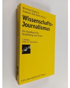 Kirjailijan Winfried Göpfert käytetty kirja Wissenschafts-Journalismus - ein Handbuch für Ausbildung und Praxis