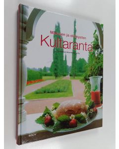 käytetty kirja Makujen ja elämysten Kultaranta : sesongin herkkuja kesälinnan keittiöstä