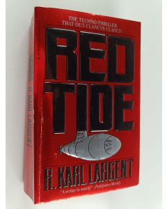 Kirjailijan R. Karl Largent käytetty kirja Red Tide