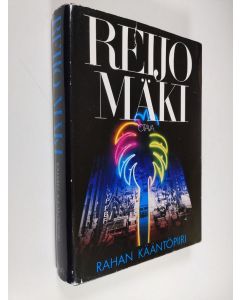 Kirjailijan Reijo Mäki käytetty kirja Rahan kääntöpiiri
