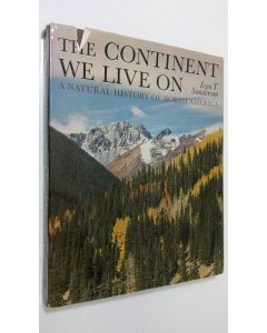 Kirjailijan Ivan T. Sanderson käytetty kirja The continent we live on : a natural history of North America