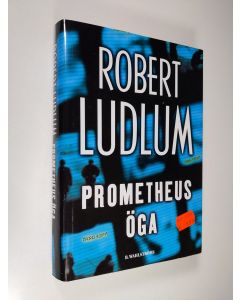 Kirjailijan Robert Ludlum käytetty kirja Prometheus öga